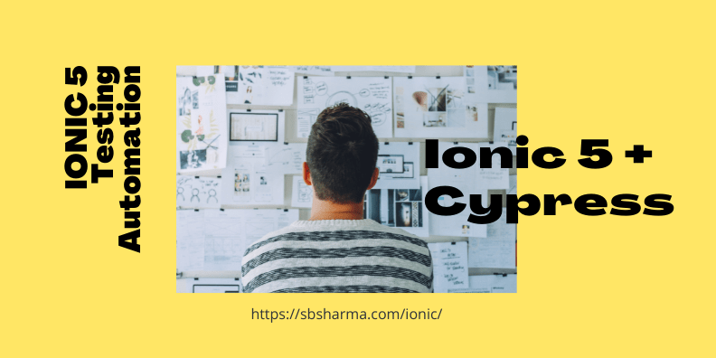 IONIC 5 Testing Automation