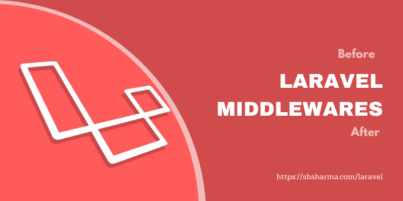 Laravel before and after middleware