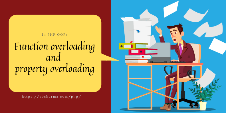 function and property overloading php