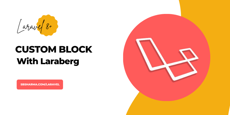 how to create custom block in laraberg laravel