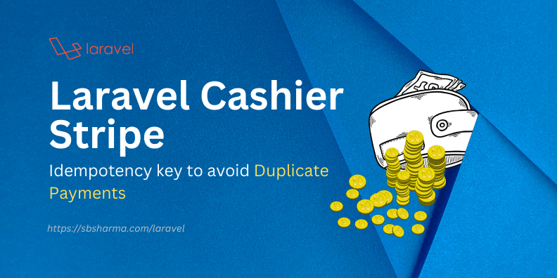 prevent duplicate payments with laravel cashier stripe