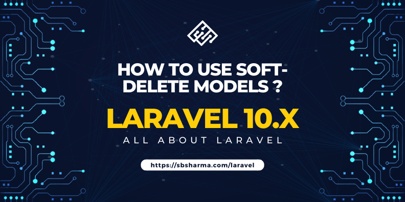 How to use soft-delete models?