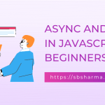 Async and await in javascript
